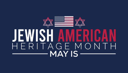 Jewish American Heritage Month observed every year in May. Template for background, banner, card, poster with text inscription.