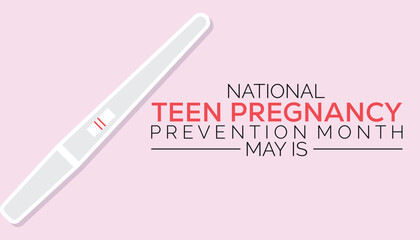 national teen pregnancy prevention month observed every year in May. Template for background, banner, card, poster with text inscription.