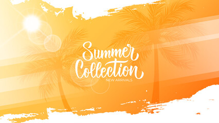 Summer Collection. New arrivals promotional banner. Summertime season background with palm trees and summer sun for seasonal shopping promotion and advertising. Vector illustration.