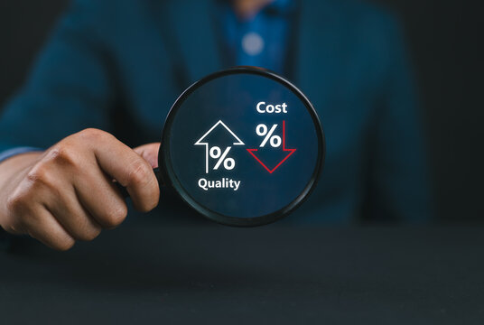 Cost and quality control concept. Cost optimization for products or services to improve customer satisfaction. Quality control and cost reduction.