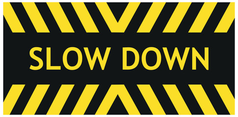 slow down sign on white background