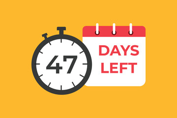 47 days to go countdown template. 47 day Countdown left days banner design. 47 Days left countdown timer - obrazy, fototapety, plakaty