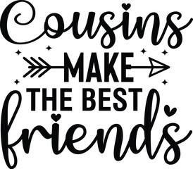 Cousins Make the Best Friends