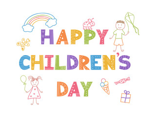Happy Children's Day greeting card. Hand lettering and Simple funny kids drawings. Colorful Doodle outline illustration. Happy childhood background. Cute boy, girl, rainbow, ice cream