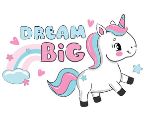 Hand Drawn cute unicorn and rainbow Dream Big sketch style kids print Vector Illustration