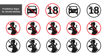 Prohibition signs for alcohol bottles Of Pregnant Woman Drinking Alcohol, no 18, no drive. Vector icon set for for wine, champagne, beer, whiskey and cognac