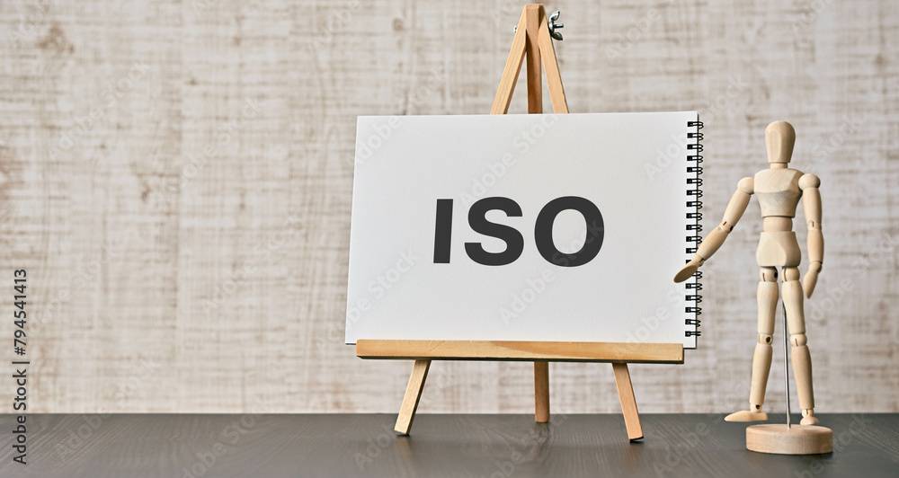 Poster there is notebook with the word iso. it is an abbreviation for international organization for standa