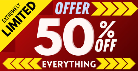 Extremely Limited offer, 50% off everything. Advertising and marketing banner