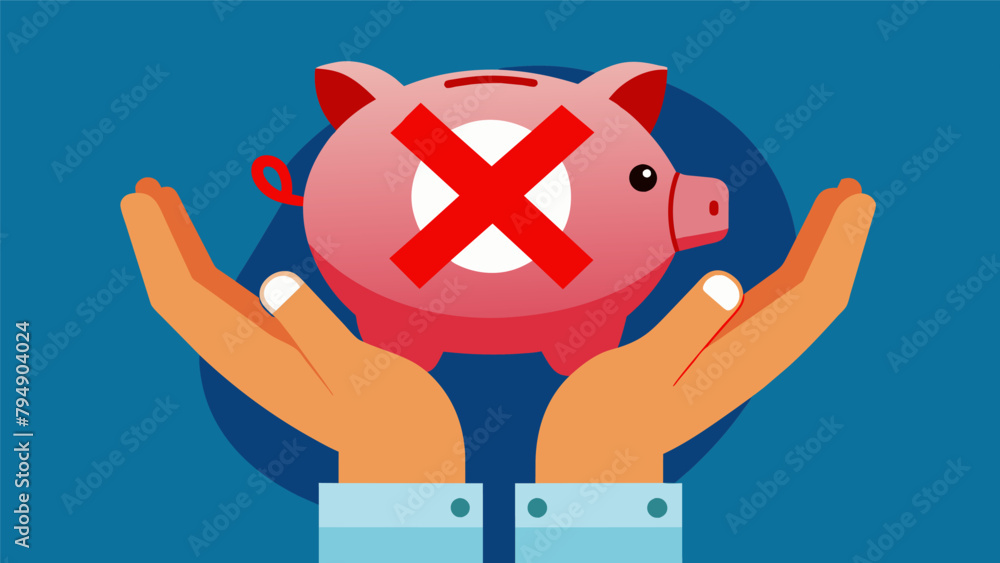 Poster two hands holding a wad of cash with a red x over a piggy bank symbolizing the importance of saving 