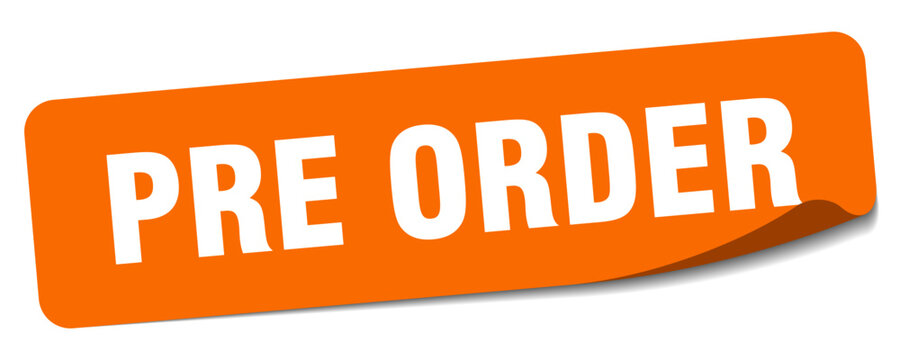 pre order sticker. pre order label