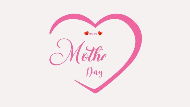 Happy Mother's Day Animation Text with animated hearts. Animated Mother's Day Handwritten . Suitable for mother's day celebrations around the world. 4K Footage video.