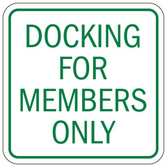 Members only sign docking for members only