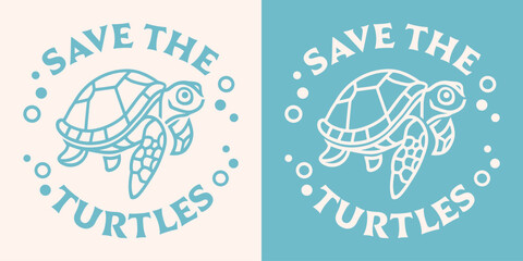 Save the turtles round badge logo sticker poster retro vintage blue aesthetic. Oceans sea conservation activist printable plastic free products world ocean day vector print graphic tee shirt design.