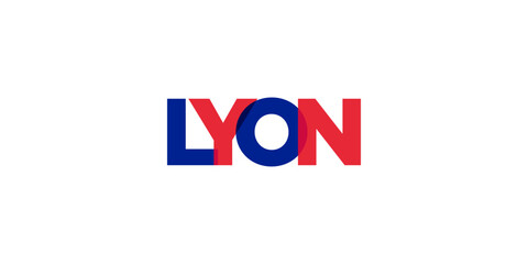 Lyon in the France emblem. The design features a geometric style, vector illustration with bold typography in a modern font. The graphic slogan lettering.