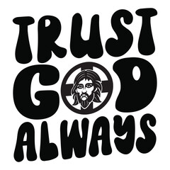 trust god always