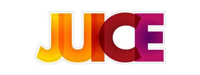 Juice is a drink made from the extraction or pressing of the natural liquid contained in fruit and vegetables, colourful text concept background