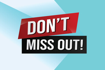 Don't miss out word concept vector illustration with 3d lines style for social media landing page, template, ui, web, mobile app, poster, banner, flyer, background, gift card, coupon, label, wallpaper