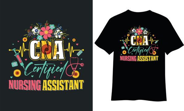 CNA certified nursing assistant t-shirt design.