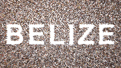 Concept or conceptual large community of people forming the word BELIZE. 3d illustration metaphor for culture, history and education, politics, economy and business, travel and adventure
