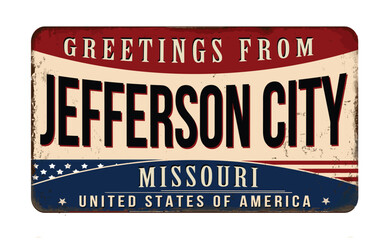 Greetings from Jefferson City vintage rusty metal sign