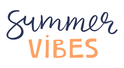 Summer vibes handwritten typography, hand lettering quote, text. Hand drawn style vector illustration, isolated. Summer design element, clip art, seasonal print, holidays, vacations, pool, beach - 795450873