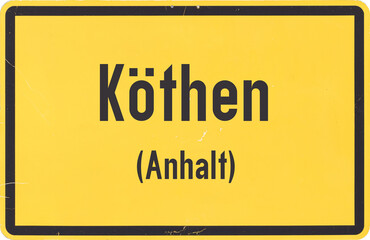 Ortsschild Köthen in Anhalt