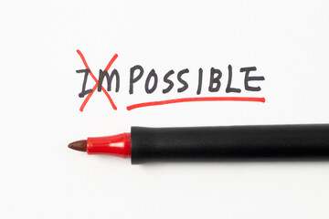 Changing the word impossible to possible, concept of you can do it