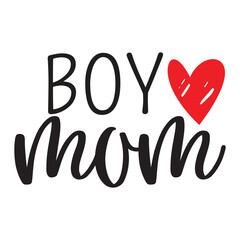 BOY LOVE MOM T SHRIT DESIGN.