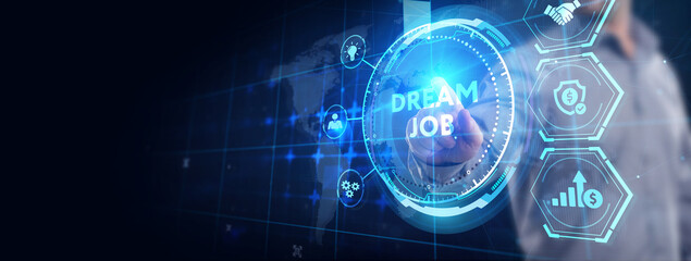 Dream job concept.Business, Technology, Internet and network concept.