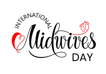 Midwives day, 5 may. Baby feet and heart silhouette. International Day of the Midwife greeting cards, poster, banner, flyer. Handwritten. Vector illustration.	