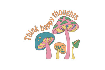 Retro Hippie Sublimation Design, Think happy thoughts