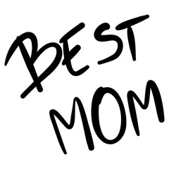 BEST MOM hand drawn text fit for stamp celebrating decorating scrapbook