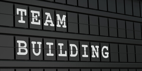 Fototapeta premium Team building. Black timetable display with white text. Team spirit, together, teamwork. 3D illustration
