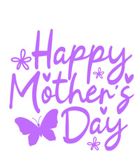 Mother’s Day typography clip art design on plain white transparent isolated background for sign, card, shirt, hoodie, sweatshirt, apparel, tag, mug, icon, poster or badge