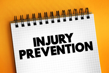 Injury Prevention text quote, concept on notepad - 796842898
