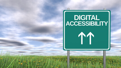Signpost with Digital Accessibility wording ahead. Green variant, 3D rendering.