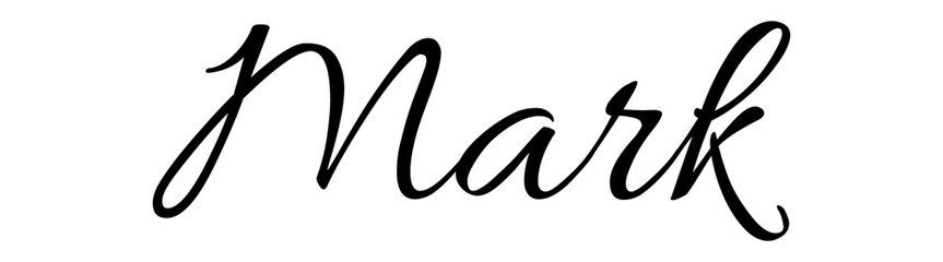 Mark- black color - name written - ideal for websites, presentations, greetings, banners, cards, t-shirt, sweatshirt, prints, cricut, silhouette, sublimation, tag - obrazy, fototapety, plakaty