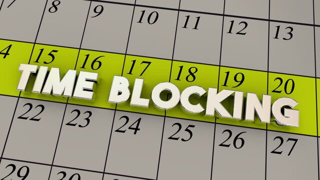 Time Blocking Calendar Days Dates Schedule Reserve Focus Work Downtime Management 3d Animation