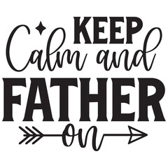 keep calm and father on