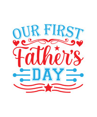 Our first Father’s day Father's day,  Father's day SVG, Father's day PNG, Father's day T-shirt, Father's day SVG bundle, T-shirt designs bundle, Hip hop design bundle, rock design bundle, bikers desig
