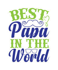 Best papa in the world Father's day,  Father's day SVG, Father's day PNG, Father's day T-shirt, Father's day SVG bundle, T-shirt designs bundle, Hip hop design bundle, rock design bundle, bikers desig
