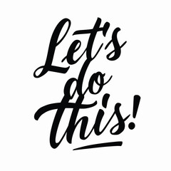 Let's do this typography for Inspirational quote. Hand drawn lettering.