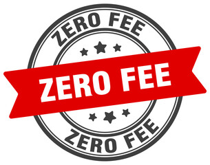zero fee stamp. zero fee label on transparent background. round sign