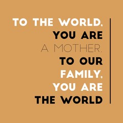 Happy Mother's Day quotes, Happy Mother's day images, Mother's Day quotes.