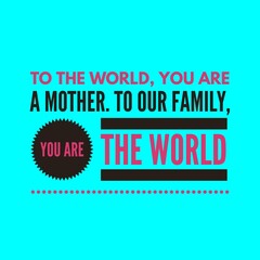 Happy Mother's Day quotes, Happy Mother's day images, Mother's Day quotes.