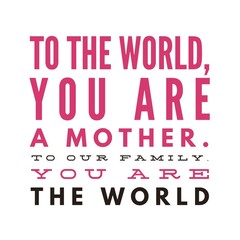 Happy Mother's Day quotes, Happy Mother's day images, Mother's Day quotes.