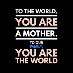 Happy Mother's Day quotes, Happy Mother's day images, Mother's Day quotes.