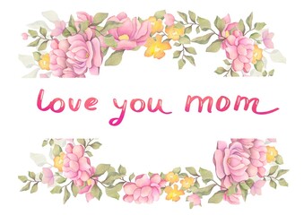 Naklejka premium love you mom banner. happy mother's day greeting card. text and beautiful pink flowers on white background. cute watercolor texture illustration