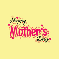 Fototapeta premium Happy Mothers Day lettering against light cool yellow background. Handmade calligraphy vector illustration. Mother's day card with heart and love ornaments. Greeting design for all mother lovers. EPS