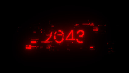 3D rendering 2043 text with screen effects of technological glitches